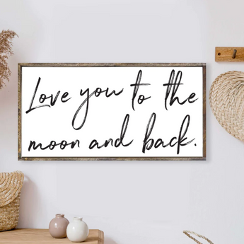 Love You To The Moon | Wooden Sign