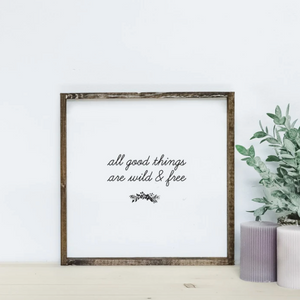 All Good Things | Wooden Sign